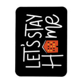 Let's Stay Home House Magnet (Vertikal)