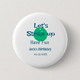 Let's strike up have fun green ball birthday name  button