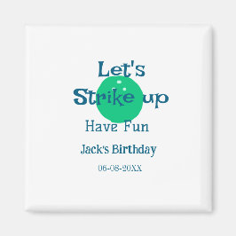 Let's strike up have fun green ball birthday name  magnet
