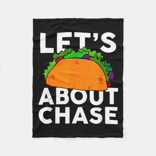 Lets Taco About Chase Name Shirt Taco Gift  Fleecedecke (Vorderseite)