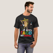 Let's Taco 'Bout Baseball Sports  Cinco De Mayo T-Shirt (Vorne ganz)