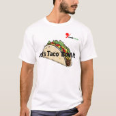 "Let's Taco 'Bout It' Fun Taco Liebhaber T - Shirt (Vorderseite)