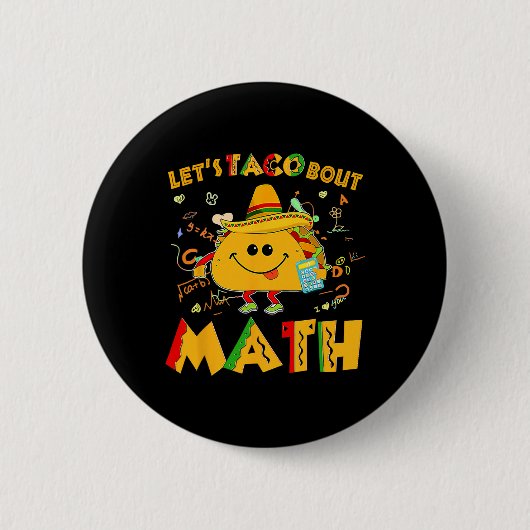 Let's Taco Bout Math Funny Cinco De Mayo Math Teac Button (Vorderseite)