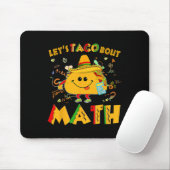 Let's Taco Bout Math Funny Cinco De Mayo Math Teac Mousepad (Mit Mouse)