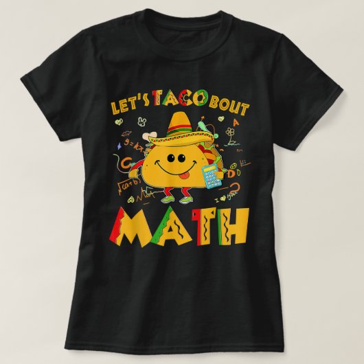 Let's Taco Bout Math Funny Cinco De Mayo Math Teac T-Shirt (Design vorne)
