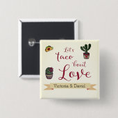 Let's Taco 'über Liebe Fiesta Theme Couples Dusche Button (Vorne & Hinten)
