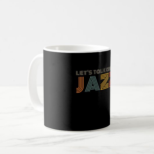 Let's talk about Jazz Music Retro Mug Kaffeetasse (Vorderseite Links)