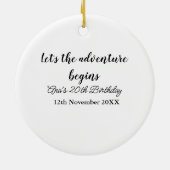 lets the adventure begins 20th birthday add name d keramik ornament (Hinten)