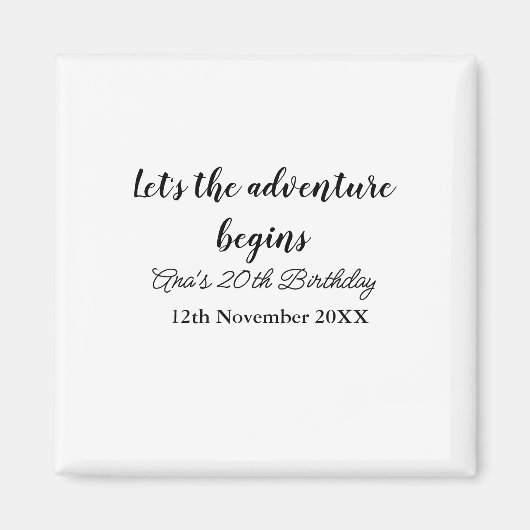 lets the adventure begins 20th birthday add name d magnet (Vorne)