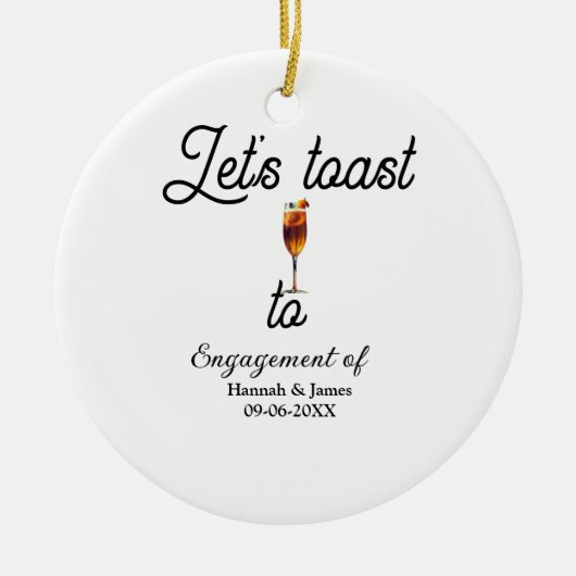 Let's toast to engagement party name date glass keramik ornament (Vorne)