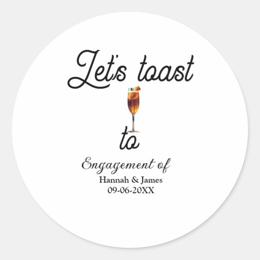 Let's toast to engagement party name date glass runder aufkleber (Vorderseite)