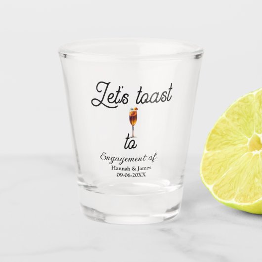 Let's toast to engagement party name date glass schnapsglas (Vorderseite)