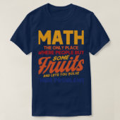 Lets You Solve Their Problems Math Mathmatics 1 T-Shirt (Design vorne)