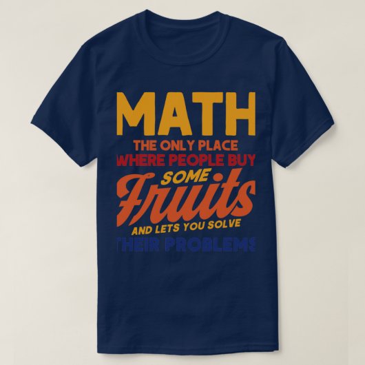 Lets You Solve Their Problems Math Mathmatics 1 T-Shirt (Design vorne)