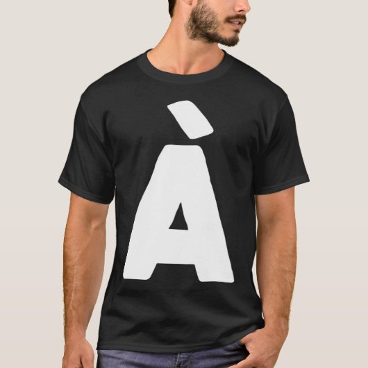 Letter À big and bold white T-Shirt (Vorderseite)