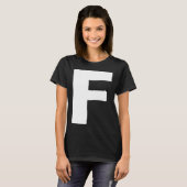 Letter F big and bold white T-Shirt (Vorne ganz)