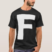Letter F big and bold white T-Shirt (Vorderseite)