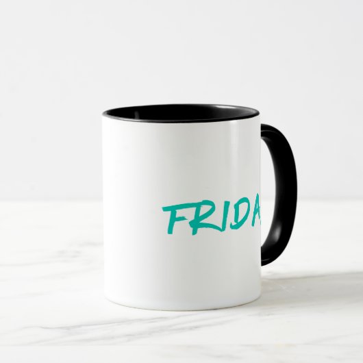 Letterdesign Freitag in Türkis Tasse (VorderseiteRechts)