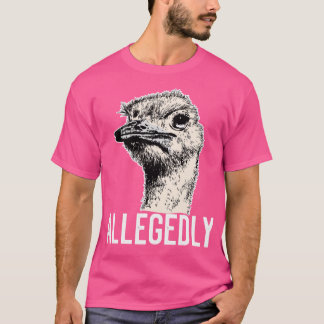 Letterkenny angeblich Ostrich Funny Flighless Bir T-Shirt