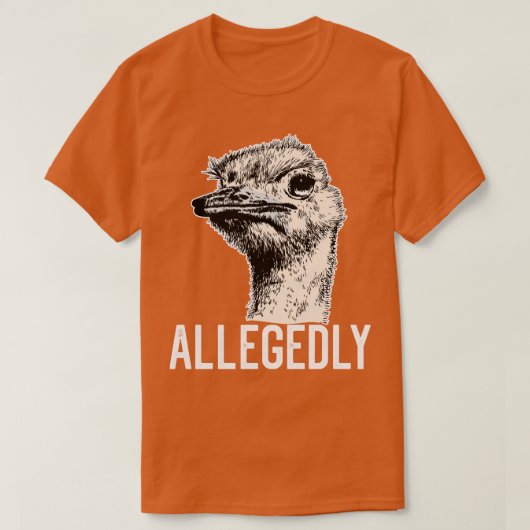 Letterkenny angeblich Ostrich Funny Flighless Bir T-Shirt (Design vorne)