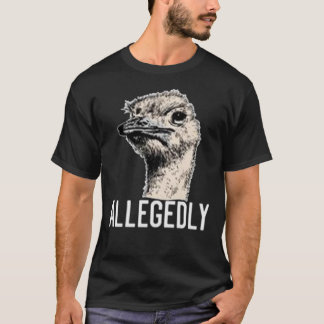 Letterkenny angeblich Ostrich Funny T-Shirt