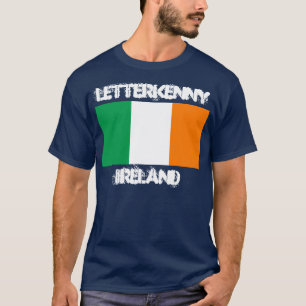 Letterkenny, Irland mit irischer Flagge T-Shirt