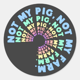 Letterkenny nicht mein Schwein, nicht mein Hof Runder Aufkleber
