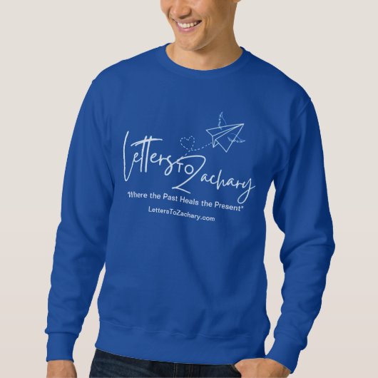Letters To Zachary Sweatshirt (Vorderseite)