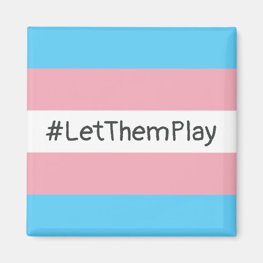 #LetThemPlay Transgender Athleten - Trans-Flagge Magnet (Vorne)