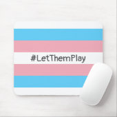 #LetThemPlay Transgender Athleten - Trans-Flagge Mousepad (Mit Mouse)