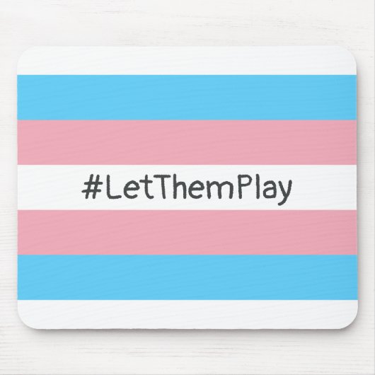 #LetThemPlay Transgender Athleten - Trans-Flagge Mousepad (Vorne)