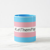 #LetThemPlay Transgender Athleten - Trans-Flagge Tasse (Zentrum)
