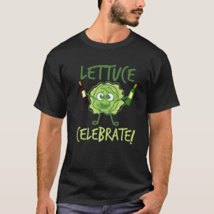 Lettuce Celebrate Niedliches pflanzliches Lover T-Shirt