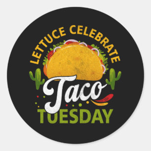 Lettuce Celebrate Taco Dienstag Pub für einen mexi Runder Aufkleber