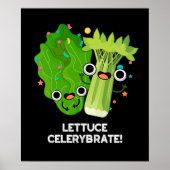 Lettuce Celerybrate Funny Veggie Pun Dark BG Poster (Vorne)