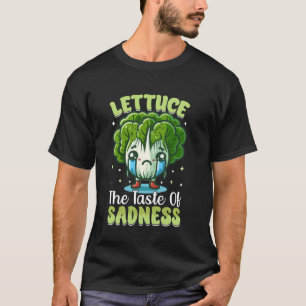 Lettuce der Geschmack der Traurigkeit Gemüse Vegan T-Shirt