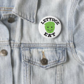 Lettuce Eat Funny Quotes Art Lettuce Design Button (Beispiel)
