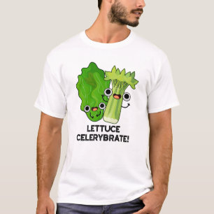 Lettuce feiern wir Salat Celerybrate Lustiger Gemü T-Shirt