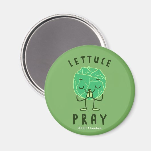 Lettuce Pray Magnet (Vorderseite/Rückseite)