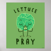 Lettuce Pray Poster (Vorne)