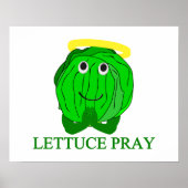 Lettuce Pray Poster (Vorne)