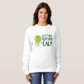Lettuce Romaine Calm Sweatshirt (Vorne ganz)