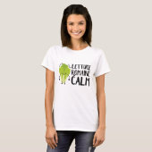 Lettuce Romaine Calm T-Shirt (Vorne ganz)