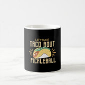 Lettuce Taco Bout Pickleball Kaffeetasse (Mittel)