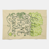 Lettuce Verbringen Sie etwas Thyme Together Küche  Geschirrtuch (Horizontal)