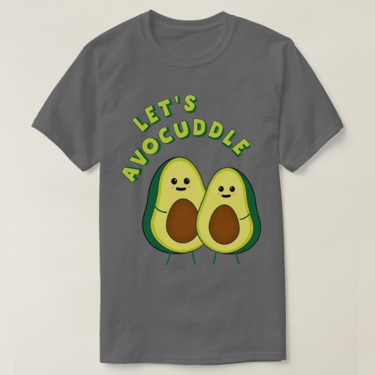 Letx27s Avocuddle Funny Avocado Pun 2 T-Shirt (Design vorne)