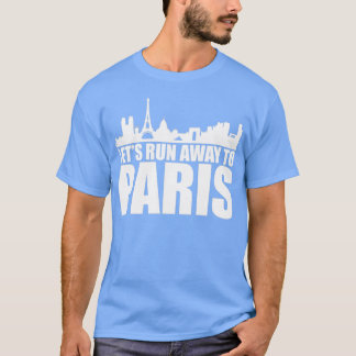 Letx27s fahren nach Paris - Geschenkreise Eiffeltu T-Shirt
