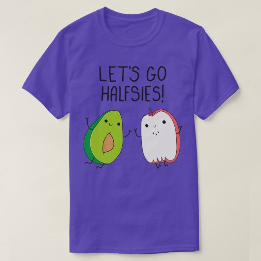 Letx27s Go Halfsies T-Shirt (Design vorne)