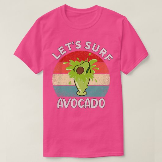 Letx27s surf avocado Juice Funny Avocado Surfen T-Shirt (Design vorne)