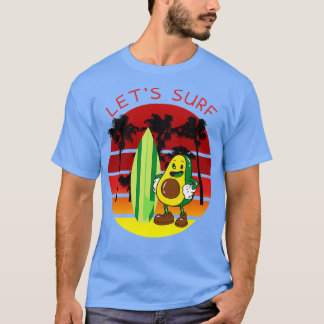 Letx27s surfen witzig Avocado surfen T-Shirt